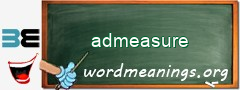 WordMeaning blackboard for admeasure